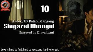 Download lagu Singarei Khongul (10) Cinta itu sulit dicari, sulit dipertahankan, dan sulit untuk dilupakan mp3 Download lagu Singarei Khongul (10) Cinta itu sulit dicari, sulit dipertahankan, dan sulit untuk dilupakan mp3