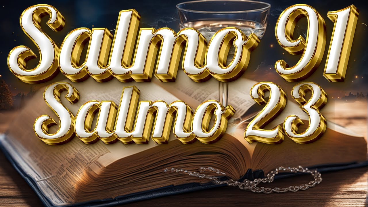 ORACIÓN del DÍA 12 de FEBRERO - SALMO 91 y SALMO 23 Las dos ORACIONES MÁS PODEROSAS de la BIBLIA 💕