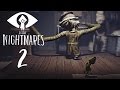 Little Nightmares Gameplay Part 2 Walkthrough No Commentary