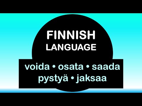 LEARN FINNISH | VOIDA, OSATA, SAADA, PYSTYÄ, JAKSAA
