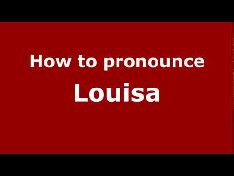 How to pronounce Louisa