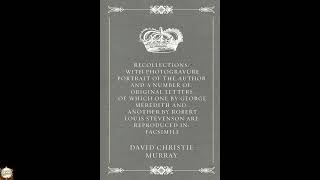 Recollections: With Photogravure Portrait of the Author and a number of: Original