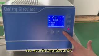 Cooling Circulator Operation Instruction Guide
