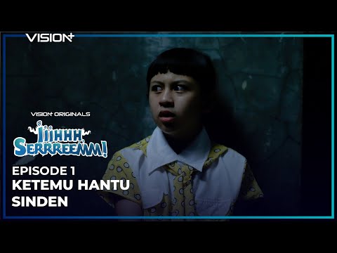 ADA PENAMPAKAN HANTU SINDEN! | Episode 1 Iiihhh Serrreemm!
