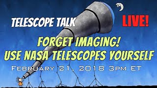 Forget Backyard Imaging! Use NASA Telescopes Yourself