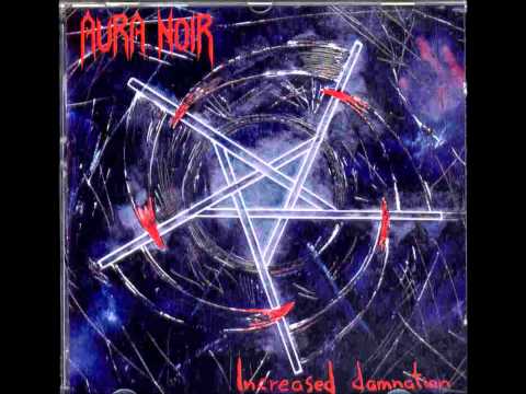 Aura Noir - Mirage (Fenriz on vocals version)