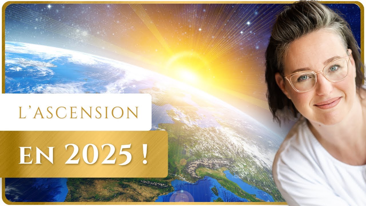 L'ASCENSION en 2025 !