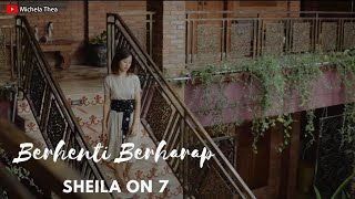 Download lagu BERHENTI BERHARAP - SHEILA ON 7 | COVER BY MICHELA THEA mp3