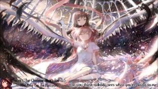 Nightcore~Holding On To Heaven (Chainsmokers Remix)