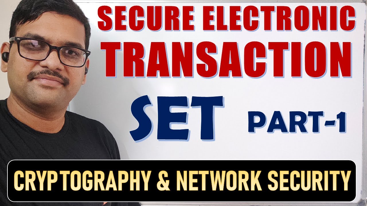 28-Secure Electronic Transaction (SET) – Part 1 🔐 | Network Security & E-Commerce Protocol