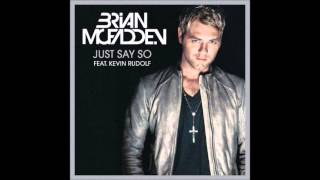 Brian McFadden - Just Say So with Kevin Rudolf