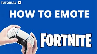 How to emote in Fortnite PS5