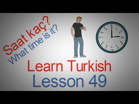 Learn Turkish Lesson 49 - Telling Time in Turkish (Part 1) (O'clock)