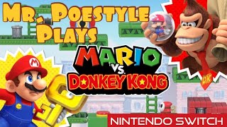 Mr. Poestyle Plays Mario VS Donkey Kong Nintendo Switch