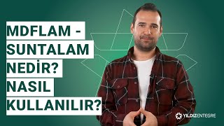 Mdflam - Suntalam Nedir? Nasıl Kullanılır? Neye Göre Karar Verilir?