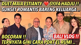 Download lagu SYIFA HADJU DUET WITH MAIA ESTIANTY!! MAKES FAMILY GATHERINGS AT A VILLA IN BALI EVEN MORE EXCITING. mp3