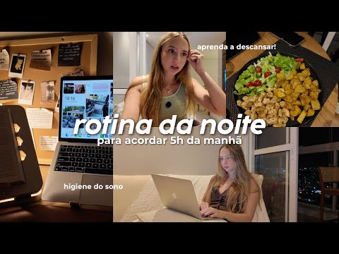 minha ROTINA DA NOITE (produtiva) para acordar 5H da manhã | siga esses passos…