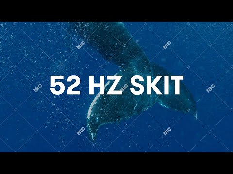 Video thumbnail for 52Hz Skit