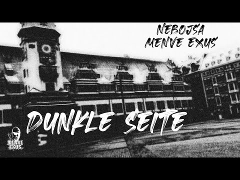 Nebojsa & Menve Exus - Dunkle Seite (prod. by Krijo Stalka) (Remaster)