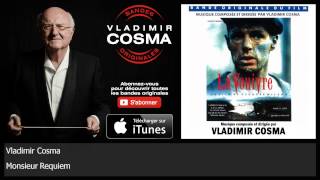 Vladimir Cosma - Monsieur Requiem