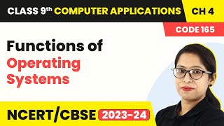 Functions of Operating Systems - Basic of Operating Systems | Class 9 Computer Applications Ch 4