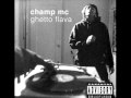 Champ MC - Do U Know My Style 
