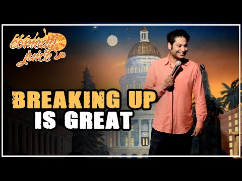 Breaking Up is Great - Kabir Singh - Comedy Juice