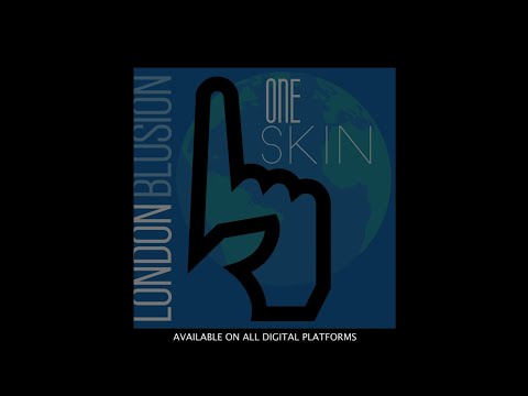 ONE SKIN by London Blusion feat. Magdy