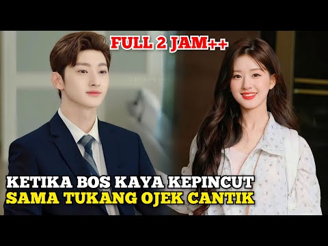 KETIKA BOS KAYA JATUH CINTA SAMA OJOL CANTIK - FULL ROMANTIS ABIZZZ