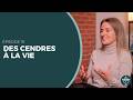 Des Cendres à La Vie Un Doute à La Foi 19