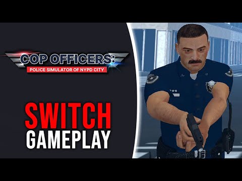 Cop Officers: Police Simulator of NYPD City - Nintendo Switch Gameplay