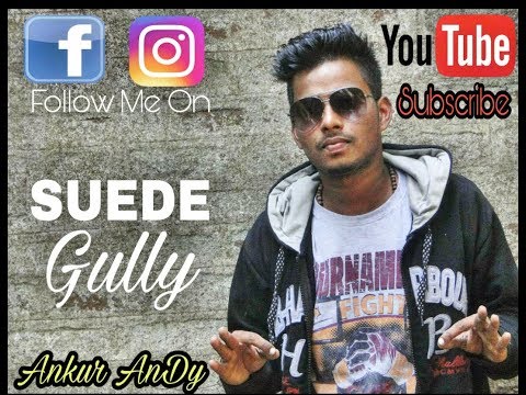 Suede Gully | DIVINE | Ankur AnDy | Puma | Dance | 2017