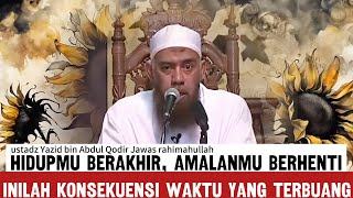 Download lagu Saudaraku, waktumu terus berkurang - ustadz Yazid bin Abdul Qodir Jawas rahimahullah mp3 Download lagu Saudaraku, waktumu terus berkurang - ustadz Yazid bin Abdul Qodir Jawas rahimahullah mp3
