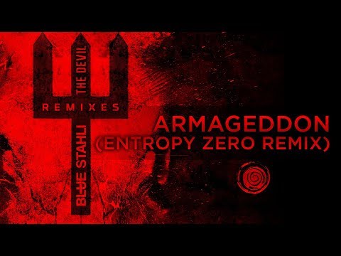 Blue Stahli - Armageddon (Entropy Zero Remix)