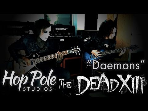 The Dead XIII - "Daemons" Playthrough - with Blackstar, Celestion, Zilla and sE Electronics