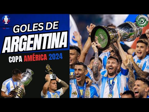 TODOS LOS GOLES DE ARGENTINA- CAMPEONES DE LA COPA AMERICA