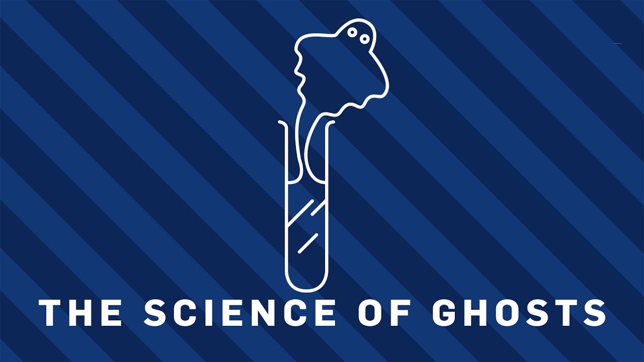 The Science of Ghosts | Earth Science