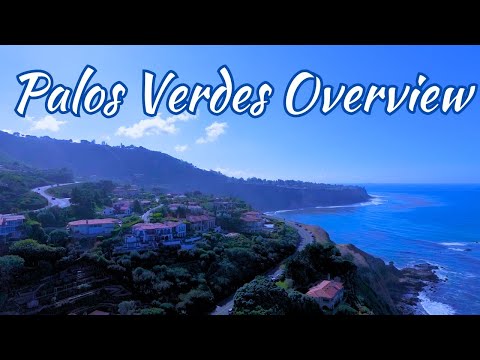 Palos Verdes Overview: Moving to Palos Verdes