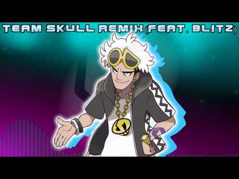 [POKEMON] Team Skull Remix (Ft. Blitz)
