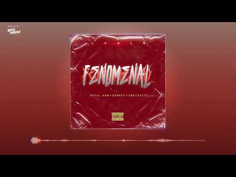 Royal Arm, Dement - Fenomenal ft Abstracto
