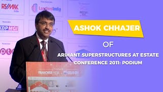 Ashok Chhajer of Arihant Superstructures at Estate Conference 2011: Podium  image