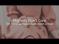 Highway Don't Care - Tim McGraw, Taylor Swift, Keith Urban (lyrics)