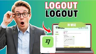 How to Log Out in Wise (Easy Guide)