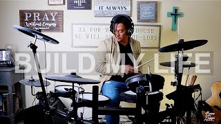 &quot;BUILD MY LIFE&quot; by Pat Barrett DRUM COVER (feat. Chris Tomlin)