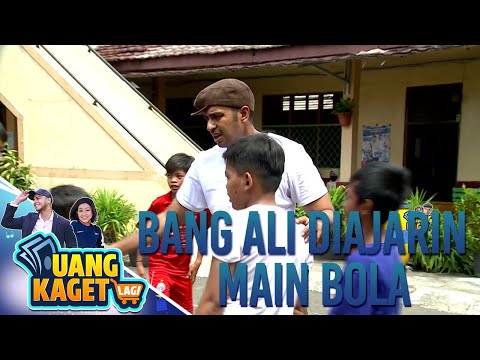 BANG ALI DIAJARIN MAIN BOLA SAMA ADEK-ADEK - UANG KAGET LAGI