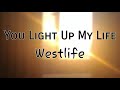 You Light Up My Life - Westlife lyrics