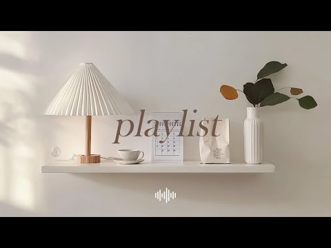 𝗽𝗹𝗮𝘆𝗹𝗶𝘀𝘁 🎧A playlist to get you in the mood | Chill & Good Day
