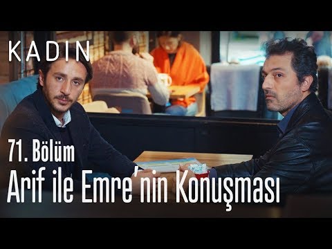 Arif ile Emre'nin konuşması - Kadın 71. Bölüm