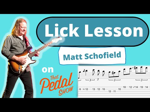 Lick Lesson: Matt Schofield on That Pedal Show | Lessons From a Lick Thief | TAB