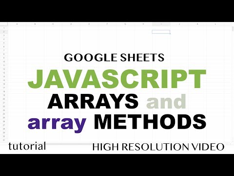 JavaScript Arrays Methods Part 1 Google Sheets Apps Script Tutorial